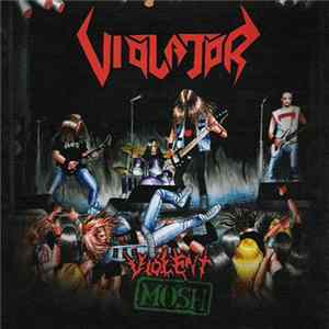 Violator - Violent Mosh FLAC