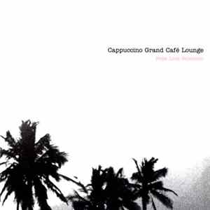 Pepe Link - Cappuccino Grand Café Lounge - Pepe Link Selection FLAC
