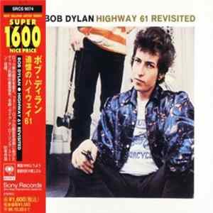 Bob Dylan - Highway 61 Revisited FLAC