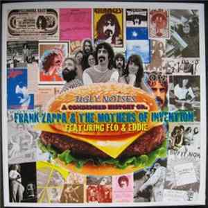 Frank Zappa & The Mothers Of Invention - Ugly Noises - A Condensed History FLAC