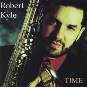 Robert Kyle - Time FLAC