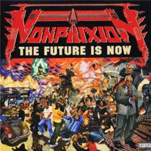 Non Phixion - The Future Is Now FLAC