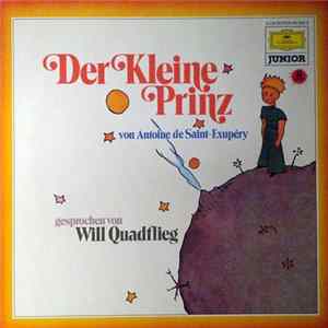 Antoine De Saint-Exupéry Gesprochen Von Will Quadflieg - Der Kleine Prinz FLAC