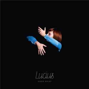 Lucius - Good Grief FLAC