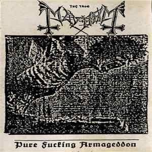The True Mayhem - Pure Fucking Armageddon FLAC