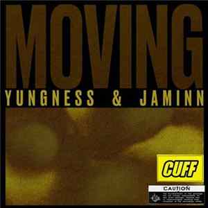 Yungness & Jaminn - Moving FLAC