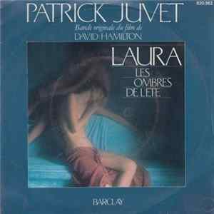 Patrick Juvet - Bande Originale Du Film De David Hamilton "Laura, Les Ombres De L'Eté" FLAC