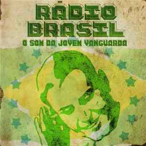Various - Radio Brasil (O Som Da Jovem Vanguarda) FLAC