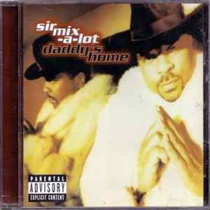 Sir Mix-A-Lot - Daddy's Home FLAC