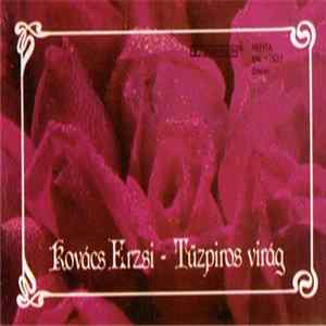 Kovács Erzsi - Tűzpiros Virág FLAC