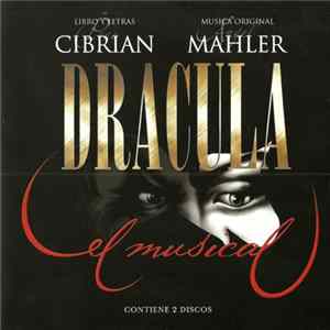 Pepe Cibrían, Angel Mahler - Dracula, El Musical FLAC