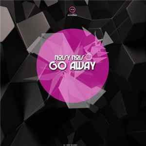 Noisy Nois - Go Away FLAC