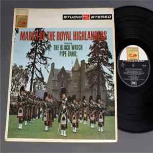 The Pipes And Drums Of The Black Watch, Pipe Major Bert Anderson - March Of The Royal Highlanders FLAC