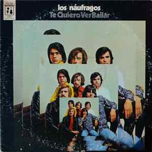 Los Naufragos Con Jorge López Ruiz Y Su Orquesta - Te Quiero Ver Bailar FLAC