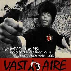 Vast Aire - The Way Of The Fist Vol.1 (Collabs & Classics) FLAC