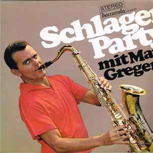 Max Greger - Schlagerparty Mit Max Greger FLAC