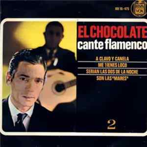 Antonio Nuñez "El Chocolate" - Cante Flamenco Vol. 2 FLAC
