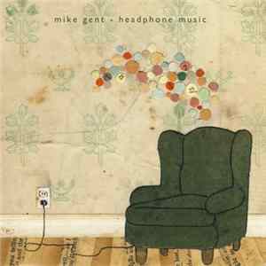 Mike Gent - Kiss The Dirt (Falling Down The Mountain) FLAC