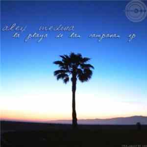 Alex Medina - Las Playa De Las Campanas EP FLAC