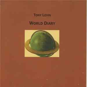 Tony Levin - World Diary FLAC