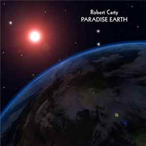Robert Carty - Paradise Earth FLAC