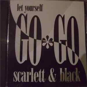 Scarlett & Black - Let Yourself Go-Go FLAC