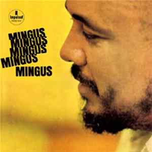 Charles Mingus - Mingus Mingus Mingus Mingus Mingus FLAC