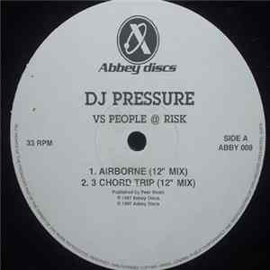 DJ Pressure vs. People @ Risk - Airborne FLAC