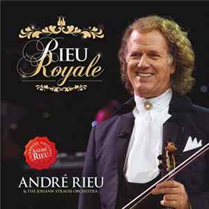 André Rieu - Rieu Royale FLAC