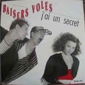 Baisers Volés - J'ai Un Secret FLAC