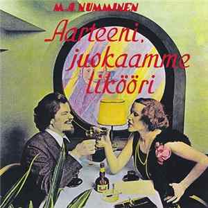 M.A. Numminen - Aarteeni, Juokaamme Likööri FLAC