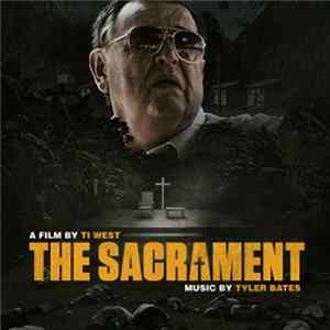 Tyler Bates - The Sacrament FLAC