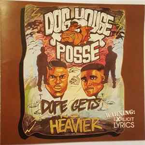 Dog House Posse - Dope Gets No Heavier FLAC
