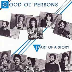Good Ol' Persons - Part Of A Story FLAC