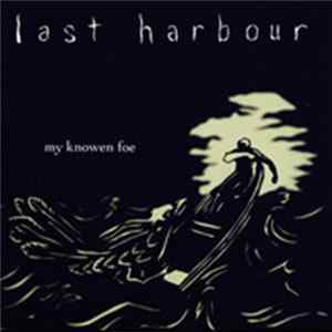 Last Harbour - My Knowen Foe FLAC