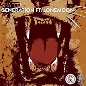 Shadient Ft. LoneMoon - Generation FLAC