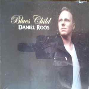 Daniel Roos - Blues Child FLAC