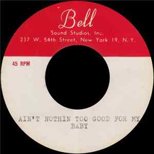 The Hi-Fashions - Ain't Nothin Too Good For My Baby FLAC