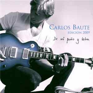 Carlos Baute - De Mi Puño Y Letra (Edición 2009) FLAC