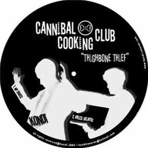 Cannibal Cooking Club - Thighbone Thief FLAC