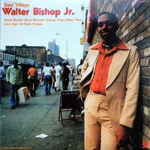 Walter Bishop, Jr. - Soul Village FLAC
