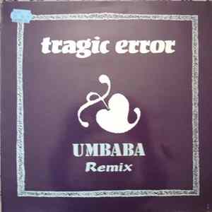 Tragic Error - Umbaba (Remix) FLAC