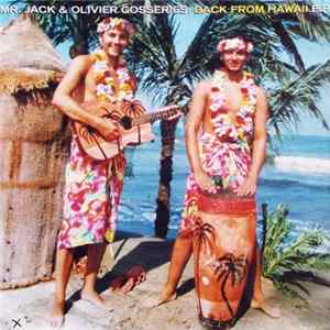 Mr. Jack & Olivier Gosseries - Back From Hawaii E.P. FLAC