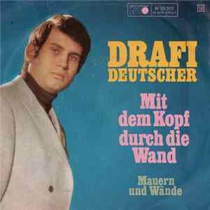 Drafi Deutscher - Mit Dem Kopf Durch Die Wand FLAC