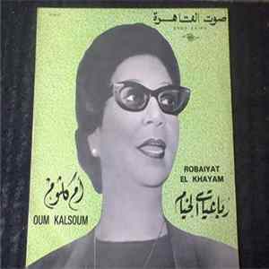 أم كلثوم = Oum Kalsoum - رباعيات الخيام = Robaiyat El Khayam FLAC