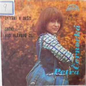 Petra Černocká - Zpívání V Dešti / Snění Nad Hlávkou Zelí FLAC