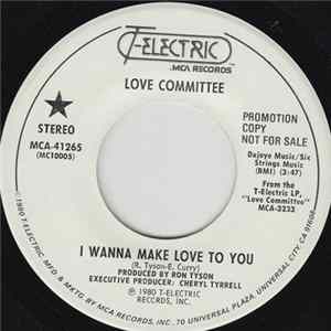 Love Committee - I Wanna Make Love To You FLAC