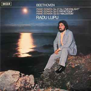 Beethoven, Radu Lupu - Piano Sonata Op. 27 No. 2 "Moonlight" / Piano Sonata Op. 13 "Pathetique" / Piano Sonata Op. 53 "Waldstein" FLAC