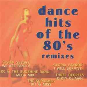 Various - Dance Hits Of The 80's (Remixes) FLAC