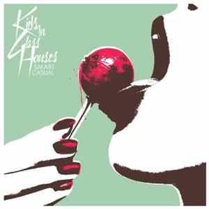 Kids In Glass Houses - Smart Casual FLAC